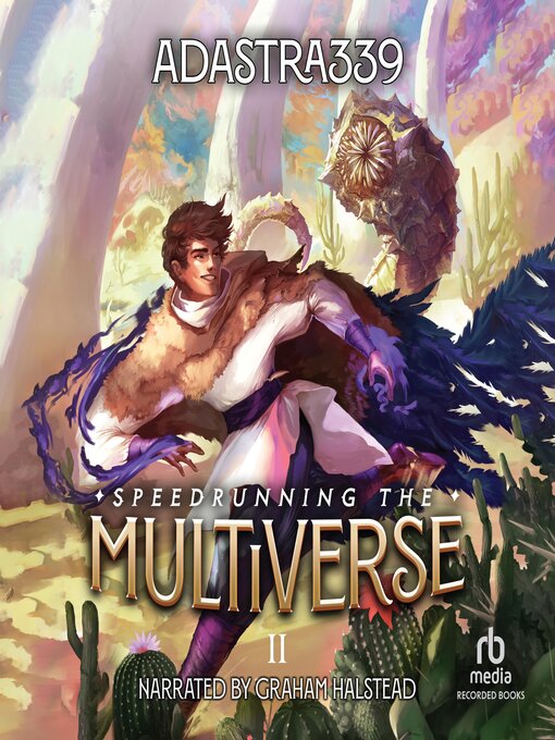 Title details for Speedrunning the Multiverse 2 by adastra339 - Available